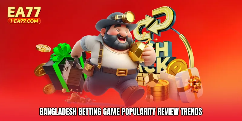 Bangladesh betting game popularity review trends
