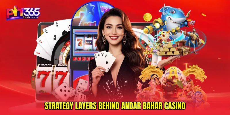 Strategy Layers Behind Andar Bahar Casino